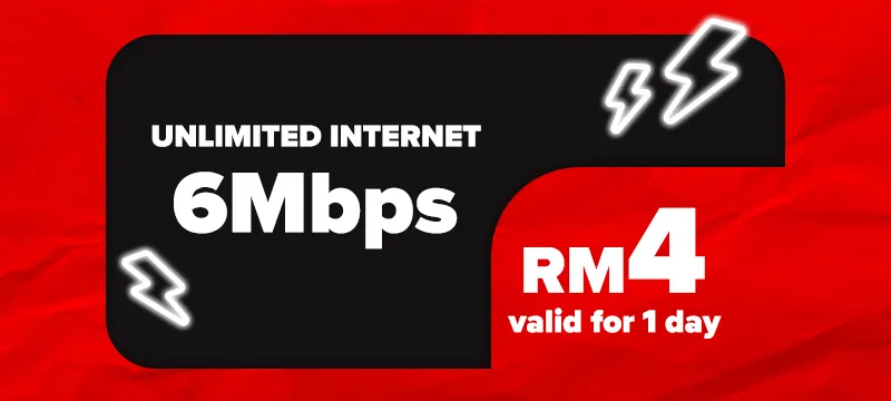 Unlimited Internet 6Mbps Speed — RM4 valid for 1 day