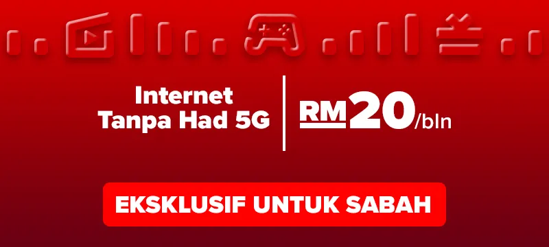 Unlimited 5G Internet RM20/mth